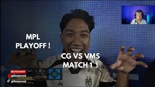 CG VS VMS MATCH 1 ! HELCURT XORN MENGGANAS ! MPL PLAYOFF UPPER BRACKET !