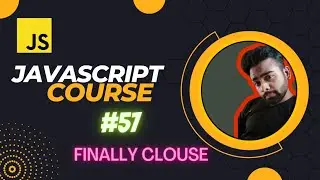 Finally clouse in JavaScript tutorial in Hindi lecture #57