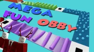 Mega Fun Obby Trailer