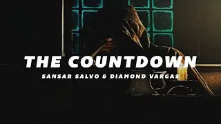 Sansar Salvo - The Countdown [Ft. Diamond Vargas]