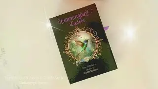 The Hummingbird Wisdom Oracle Card Deck✨Unboxing✨Review✨Oracle