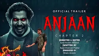 ANJAAN || CHAPTER 2 || OFFICIAL TRAILER || NEG COMEDIAN ||
