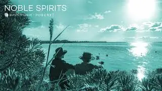 Sounds of Sirin Podcast #65 - Noble Spirits