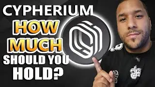 🔥 How Much Cypherium (CPH) Should You Have? - HOLD This Amount & BECOME A MILLIONAIRE!