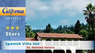 Spanish Villa Inn, St. Helena Hotels - California