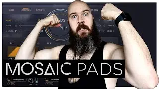 Heavyocity Mosaic Pads &ndash; Demo & Review &ndash; All Presets