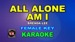 ALL ALONE AM I [ KARAOKE | FEMALE KEY ] - BRENDA LEE@nuansamusikkaraoke
