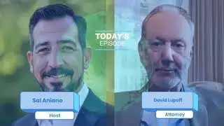 Attorney David Lupoff featured on the Top Attorneys of North America podcast hosted by Sal Aniano