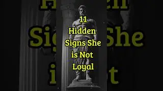 11 Hidden Signs She's Not Loyal | The Stoic Truth About Women #stoicism #relationships #shorts