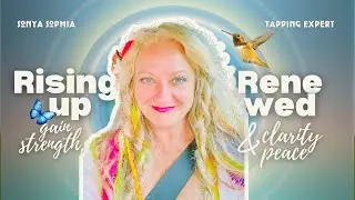 Rising Up Renewed | EFT Tapping for Healing Fear, Stagnation & Emotional Pain