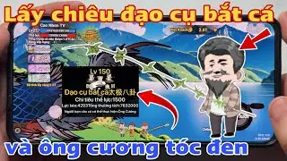 C&aacute;ch lấy chi&ecirc;u mới đạo cụ bắt c&aacute; v&agrave; &ocirc;ng cương t&oacute;c đen trong c&acirc;u c&aacute; vạn c&acirc;n