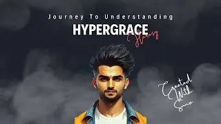 Hyper-grace