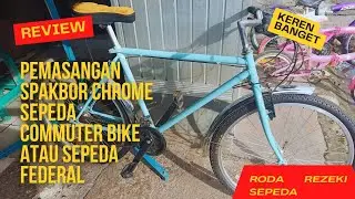 pasang spakbor chrome ke sepeda commuter bike atau seped touring.. keren banget.!