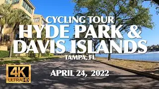 Tampa, Florida's Hyde Park & Davis Islands - Virtual Cycling Tour in 4K - 4/24/22