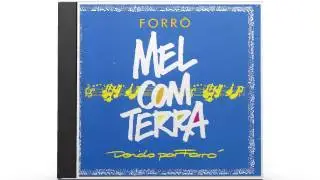 Forró Mel com Terra - 