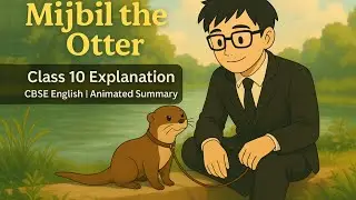 Mijbil the otter class 10 in hindi || mijbil the otter class 10 in english || Animation || #cbse