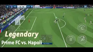 Prime FC vs Napoli | Legendary Division | DLS 26
