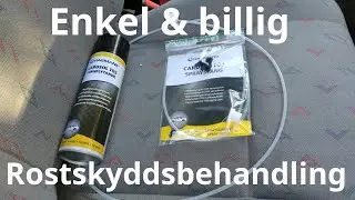 Rostskyddsbehandla Din Bil Enkelt Och Billigt: Såhär Gör Du!