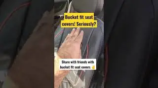 Bucket fit seat covers! Seriously? #shorts #cartips