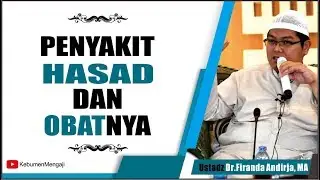 Penyakit HASAD & OBATnya - Ustadz Dr  Firanda Andirja, MA