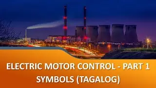 Motor Control Pt 1 - Symbols (Tagalog)