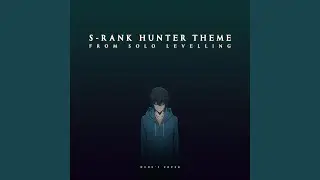 S-Rank Hunter Theme (From 