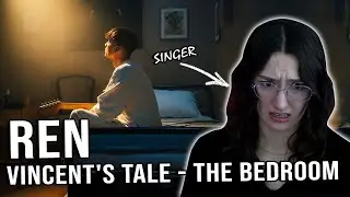His Talent and GENIUS are Mindblowing! |  Ren - Vincent's Tale - The Bedroom | Singer Reacts |