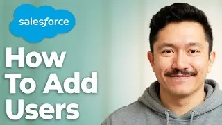How To Add Users In Salesforce [2025 Guide]