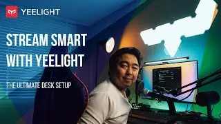 Yeelight's Ultimate Desk Setup for Streaming and Gaming 2022 | Stream Smart with Yeelight Ep 1