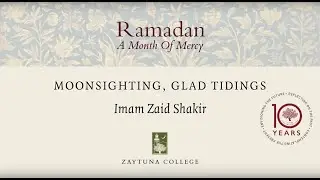 Imam Zaid Shakir: Moonsighting, Glad Tidings