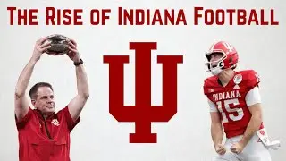 The Rise of Indiana Football
