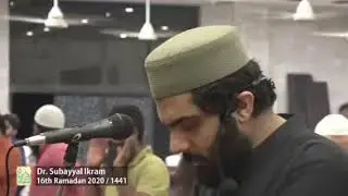 Salaat Ul Witr 16th Ramadan 2020 | 1441 Hijri | 09-May-2020 | Imam Hafiz Dr, Subayyal Ikram |