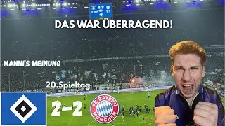 GEIL JUNGS! So will ich das immer sehen | HSV 2:2 Bayern München -  Manni's Meinung