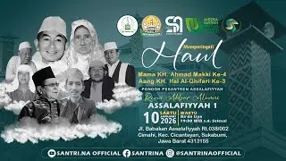 Live Memperingati Haul Mama KH. Ahmad Makki Ke-4 & Aang KH. Ifal AL-Ghifari Ke-3