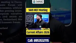 56th WEF Meeting | Current Affairs 2026 | 56th meeting of World Economic Forum | Best NDA Coaching