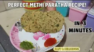 Soft & Healthy Methi Paratha 😍 | Easy Methi Paratha Recipe | Anniveg Kitchen