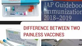 Difference in the two painless vaccine brands: infanrix hexa vs hexaxim: IAP book of immunization