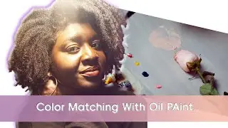 Color Matching With Oil Paint.