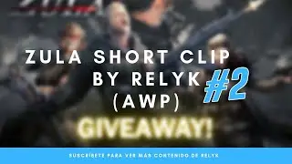 ZULA Short Clip #2 (AWP) - relyK