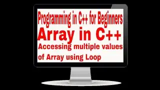 Accessing elements of Array using Loop
