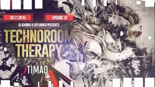 TechnoRoom Therapy | Episode 32 | Timao