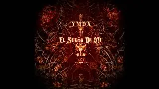 YMBX - El Sueno de QIU