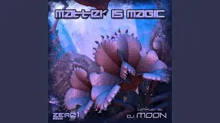 Matter Is Magic (Original Mix)