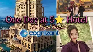 ITC Royal Bengal Kolkata l 5⭐ l Cognizant outing🔥 l Kolkata location I  ❣️l