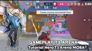🔴 Tutorial Hero Hunter T3 Arena guide Gameplay - Hero Yang Cukup Sulit Tapi Demage Nya Tinggi