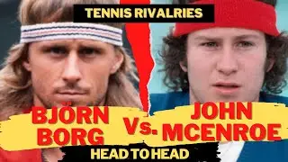 BJ&Ouml;RN BORG Vs. JOHN MCENROE | GREATEST RIVALRIES IN TENNIS | Head to Head Comparison |