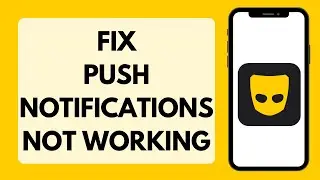 Как исправить неработающие push-уведомления Grindr на iOS/Android (полное руководство)