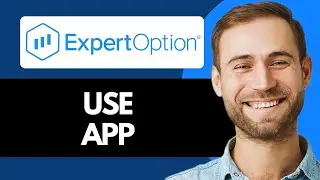 How to Use Expert Option App (Full Guide)