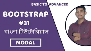 Bootstrap Tutorial [#31] | Modal | Bootstrap Modal In Bangla | Modal Popups