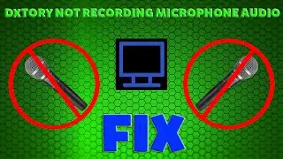 ★[FIX] Dxtory Does Not Record Microphone Audio When Enabled★